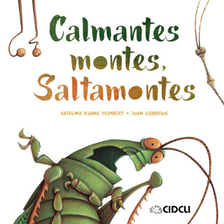 Catalina Kühne Peimbert: Calmantes montes, Saltamontes