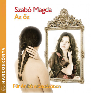 Szabó Magda: Az őz (teljes)