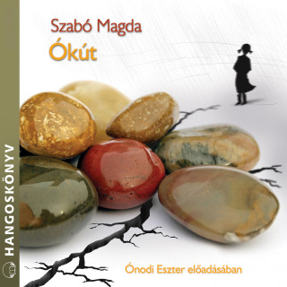 Szabó Magda: Ókút (teljes)