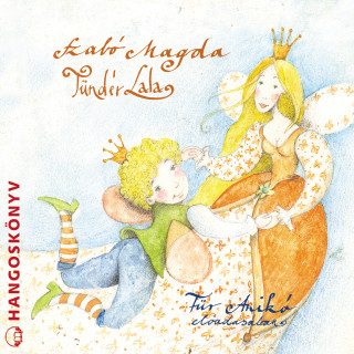 Szabó Magda: Tündér Lala (teljes)