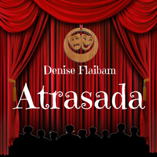Denise Flaibam: Atrasada (Integral)