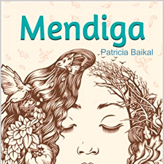 Patrícia Baikal: Mendiga (Integral)