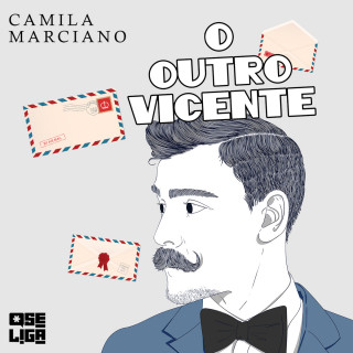Camila Marciano: O outro vicente - Orgulho de Ser, Livro 4 (Abreviado)