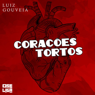 Luiz Gouveia: Corações tortos - Orgulho de Ser, Livro 5 (Abreviado)