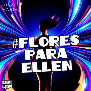 Jonas Maria: Flores para Ellen - Orgulho de Ser, Livro 8 (Abreviado)