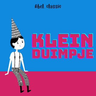 Charles Perrault: Abel Classics, Klein Duimpje