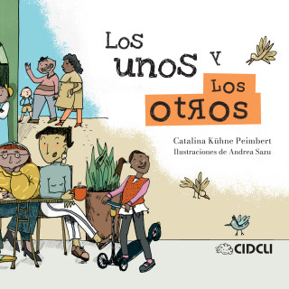 Catalina Kühne Peimbert: Los unos y los otros