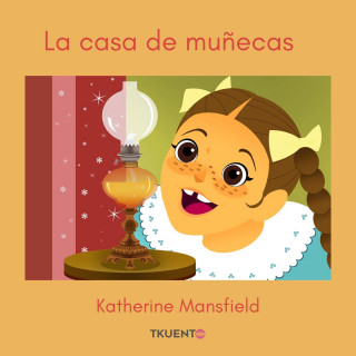 Katherine Mansfield: La casa de muñecas (Completo)