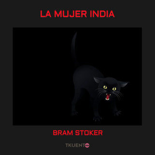 Bram Stoker: La mujer india (Completo)