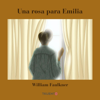 William Faulkner: Una rosa para Emilia (Completo)