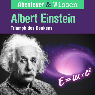 Berit Hempel: Abenteuer & Wissen, Albert Einstein - Triumph des Denkens