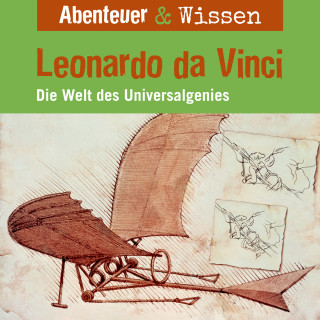 Berit Hempel: Abenteuer & Wissen, Leonardo da Vinci - Die Welt des Universalgenies