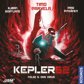Timo Parvela, Bjørn Sortland: Das Virus - Kepler62, Folge 5 (ungekürzt)
