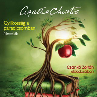 Agatha Christie: Gyilkosság a Paradicsomban - Novellák (teljes)