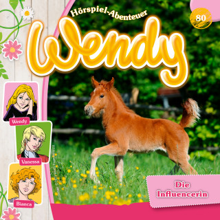Stephan Gürtler: Wendy, Folge 80: Die Influencerin