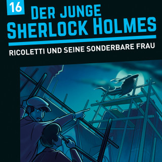 David Bredel, Florian Fickel: Der junge Sherlock Holmes, Folge 16: Ricoletti und seine sonderbare Frau