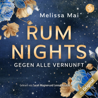 Melissa Mai: Rum Nights - Gegen alle Vernunft - Dark Hours-Reihe, Band 1 (Ungekürzt)