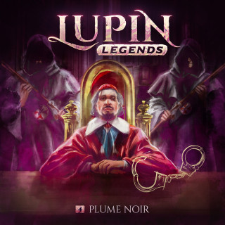 Paul Burghardt: Lupin Legends, Folge 4: Plume Noir