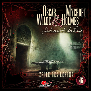 Silke Walter: Oscar Wilde & Mycroft Holmes, Sonderermittler der Krone, Folge 46: Zelle des Lebens