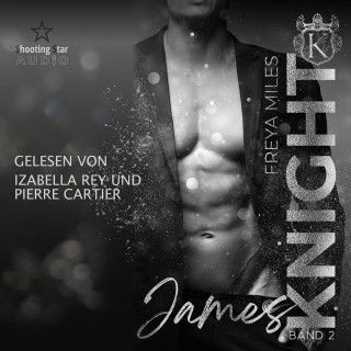 Freya Miles: James Knight - The Cunningham Knights, Band 2 (ungekürzt)