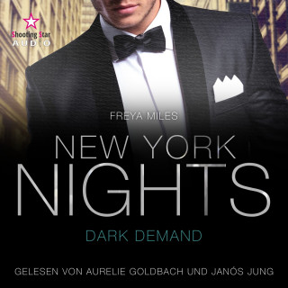Freya Miles: New York Nights: Dark Demand - A Second Chance Romance - New York Gentlemen, Band 3 (ungekürzt)