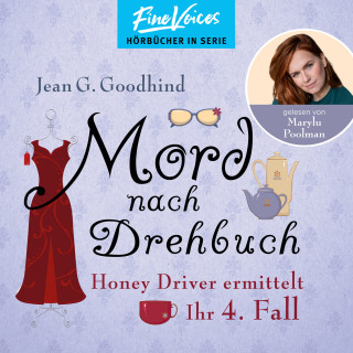 Jean G. Goodhind: Mord nach Drehbuch - Honey Driver ermittelt, Band 4 (ungekürzt)
