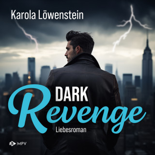 Karola Löwenstein: Dark Revenge (ungekürzt)