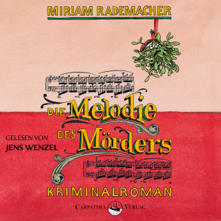 Miriam Rademacher: Die Melodie des Mörders - Ein Colin-Duffot-Krimi 4 (ungekürzt)