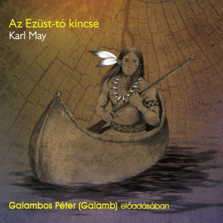 Karl May: Az Ezüst-tó kincse
