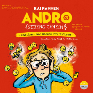 Kai Pannen: Andro, streng geheim - Emotionen und andere Störfaktoren - Andro, Band 2 (ungekürzt)