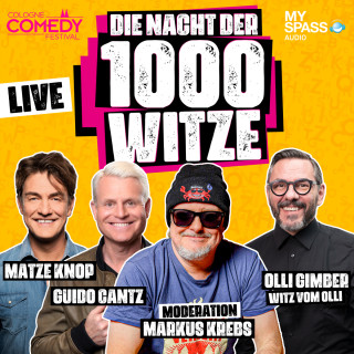 Markus Krebs, Matze Knop, Guido Cantz, Oliver Gimber: Die Nacht der 1000 Witze