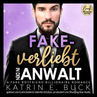 Katrin Emilia Buck: Fake-verliebt in den Anwalt: A Fake Boyfriend Billionaire Romance - San Antonio Billionaires, Band 9 (ungekürzt)