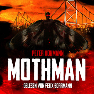 Peter Hohmann: Mothman (ungekürzt)