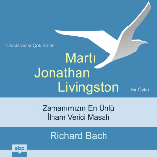 Richard Bach: Martı Jonathan Livingston - Bir öykü (Kısaltılmamış)
