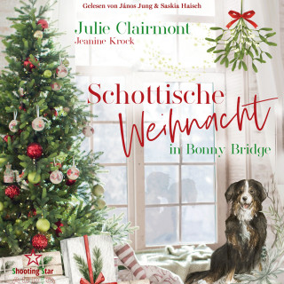 Julie Clairmont, Jeanine Krock: Schottische Weihnacht in Bonny Bridge (ungekürzt)