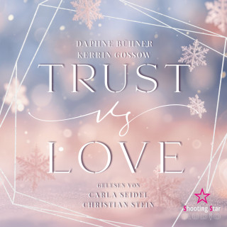 D. K. Alphia, Daphne Bühner, Kerrin Gossow: vs. Love - Trust vs. Love, Band 2 (ungekürzt)
