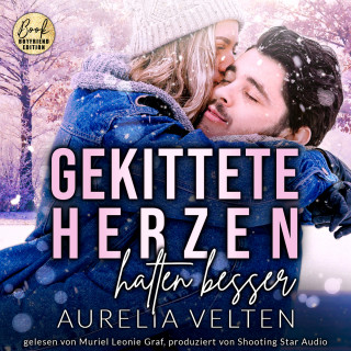 Aurelia Velten: Gekittete Herzen halten besser - Boston In Love, Band 1 (ungekürzt)