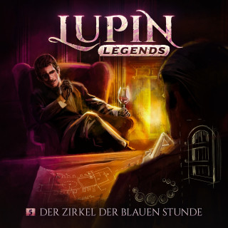 Paul Burghardt: Lupin Legends, Folge 5: Der Zirkel der blauen Stunde