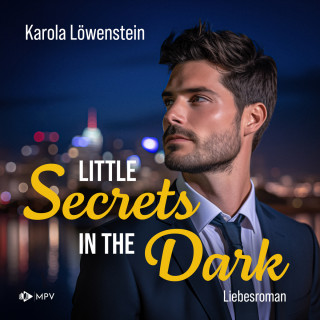 Karola Löwenstein: Little Secrets in the Dark (ungekürzt)