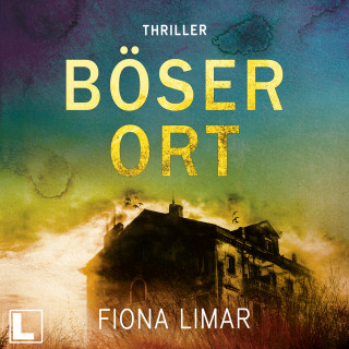 Fiona Limar: Böser Ort - Schleswig-Holstein-Krimi, Band 2 (ungekürzt)