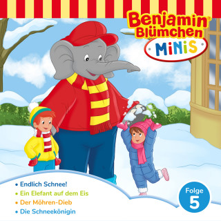 Vincent Andreas: Benjamin Blümchen, Benjamin Minis, Folge 5: Endlich Schnee!