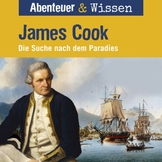 Maja Nielsen: Abenteuer & Wissen, James Cook - Die Suche nach dem Paradies