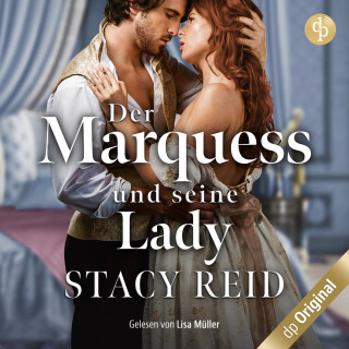 Stacy Reid: Der Marquess und seine Lady - London Wallflowers-Reihe, Band 2 (Ungekürzt)