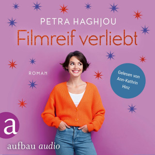 Petra Haghjou: Filmreif verliebt (Ungekürzt)
