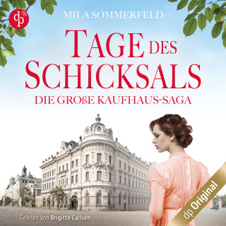 Mila Sommerfeld: Tage des Schicksals - Die große Kaufhaus-Saga, Band 1 (Ungekürzt)