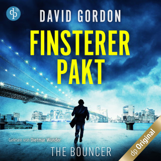 David Gordon: Finsterer Pakt - Ein Joe Brody-Thriller - The Bouncer, Band 1 (Ungekürzt)