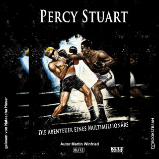 Martin Winfried: Percy Stuart - KULT-Romane, Band 9 (Ungekürzt)