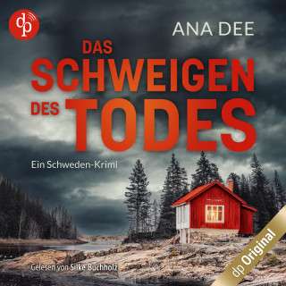 Ana Dee: Das Schweigen des Todes - Ein Schweden-Krimi (Ungekürzt)