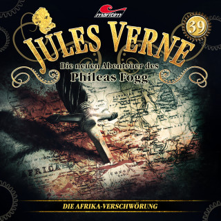 Hajo Bremer: Jules Verne, Die neuen Abenteuer des Phileas Fogg, Folge 39: Die Afrika-Verschwörung