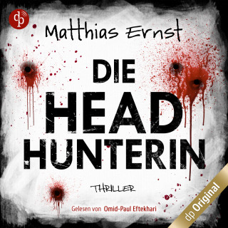 Matthias Ernst: Die Headhunterin (Ungekürzt)